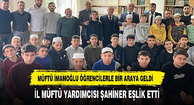 MÜFTÜ İMAMOĞLU ÖĞRENCİLERLE BULUŞTU