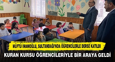 Müftü İmamoğlu, Sultandağı’nda Öğrencilerle Derse Katıldı