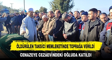 ÖLDÜRÜLEN TAKSİCİ MEMLEKETİNDE TOPRAĞA VERİLDİ