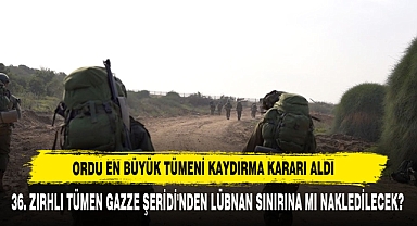 Ordu En Büyük Tümeni Kaydırma Kararı Aldı