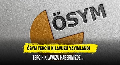 ÖSYM Tercih Kılavuzu Yayımlandı