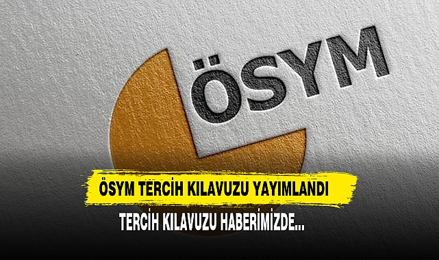 ÖSYM Tercih Kılavuzu Yayımlandı