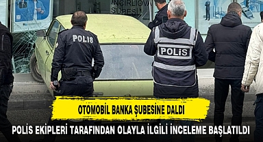 OTOMOBİL BANKA ŞUBESİNE DALDI