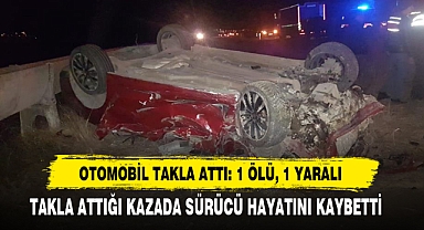 Otomobil Takla Attı: 1 Ölü, 1 Yaralı