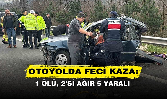 OTOYOLDA FECİ KAZA: 1 ÖLÜ, 2’Sİ AĞIR 5 YARALI