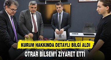 OTRAR BİLSEM’İ ZİYARET ETTİ