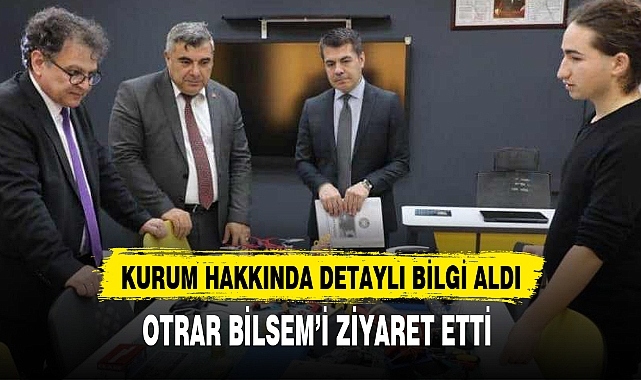 OTRAR BİLSEM’İ ZİYARET ETTİ