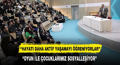 “OYUN İLE ÇOCUKLARIMIZ SOSYALLEŞİYOR”