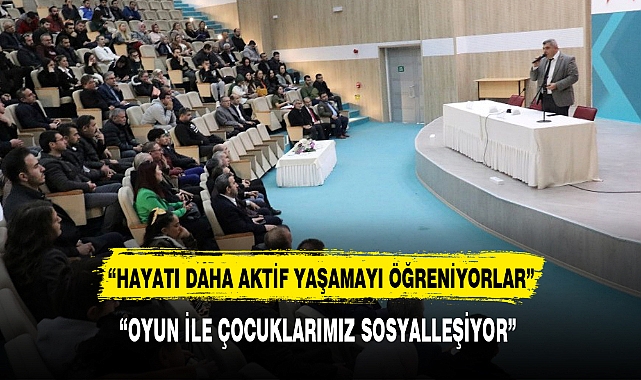 “OYUN İLE ÇOCUKLARIMIZ SOSYALLEŞİYOR”