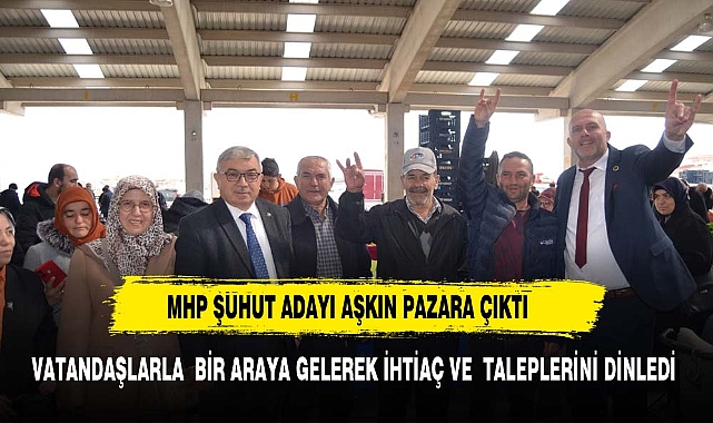 ÖZAŞKIN PAZARA ÇIKTI ŞUHUTLULARLA BİR ARAYA GELDİ
