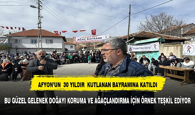 ÖZKAYA AFYONKARAHİSAR’IN 30 YILDIR KUTLANAN  BAYRAMINA  KATILDI