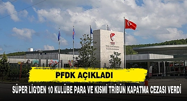 PFDK Açıkladı