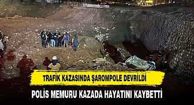 Polis memuru trafik kazasında hayatını kaybetti