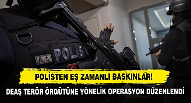 Polisten Eş Zamanlı Baskınlar!