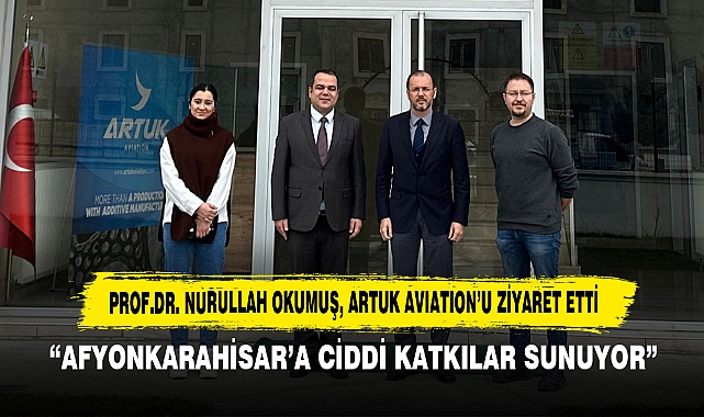 Prof.Dr. Nurullah Okumuş, Artuk Avıatıon'u Ziyaret Etti