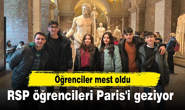 RSP öğrencileri Paris'i geziyor