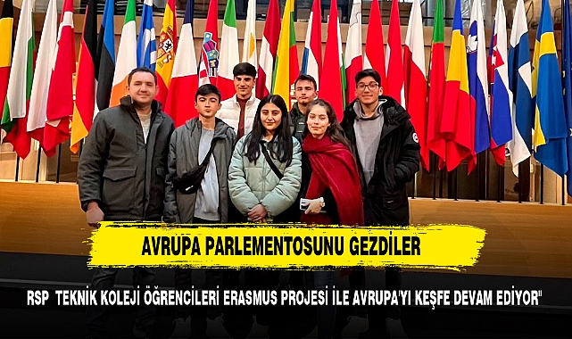 RSP  TEKNİK KOLEJİ ÖĞRENCİLERİ AVRUPA'NIN KALBİNİ ZİYARET ETTİ
