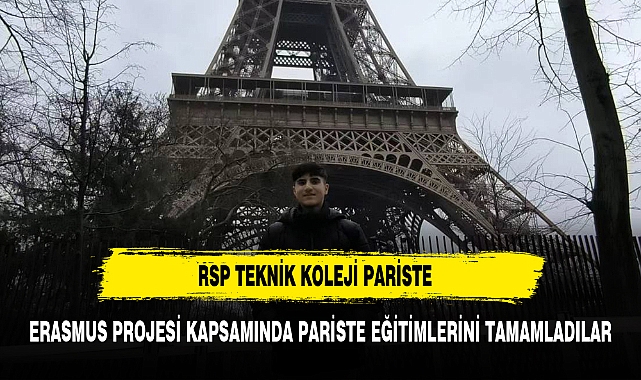 RSP TEKNiK KOLEJİ PARİS'İ GEZMEYE DEVAM EDİYOR