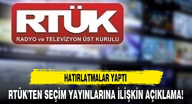 RTÜK'TEN SEÇİM YAYINLARINA İLİŞKİN AÇIKLAMA!