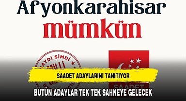 SAADET ADAYLARINI TANITIYOR