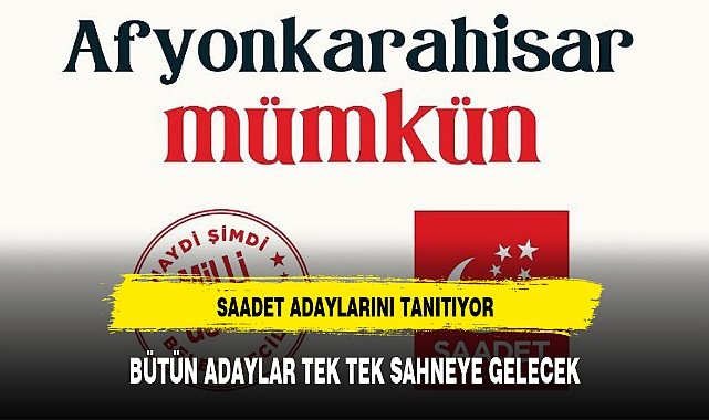 SAADET ADAYLARINI TANITIYOR