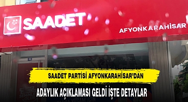 Saadet Partisi'nden Açıklama Geldi İşte Detaylar