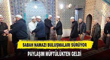 Sabah Namazı Buluşmaları Devam Ediyor