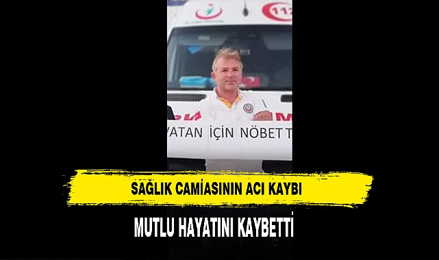 Sağlık Camiasının Acı Kaybı Mutlu Hayatını Kaybetti
