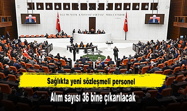 Sağlıkta yeni sözleşmeli personel alım sayısı 36 bine çıkarılacak