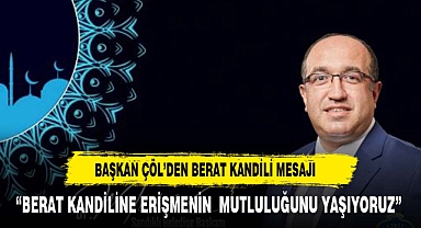 SANDIKLI BELEDİYE BAŞKANI ÇÖL'DEN KANDİL MESAJI