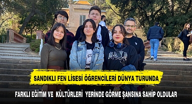 SANDIKLI FEN LİSESİ ÖĞRENCİLERİ AVRUPA ÜLKELERİNİ GEZDİ
