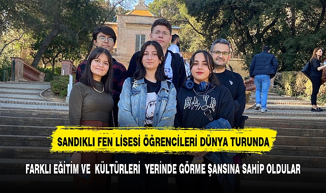 SANDIKLI FEN LİSESİ ÖĞRENCİLERİ AVRUPA ÜLKELERİNİ GEZDİ