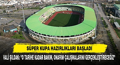 Süper Kupa Hazırlıkları Başladı