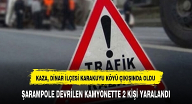 ŞARAMPOLE DEVRİLEN KAMYONETTE 2 KİŞİ YARALANDI