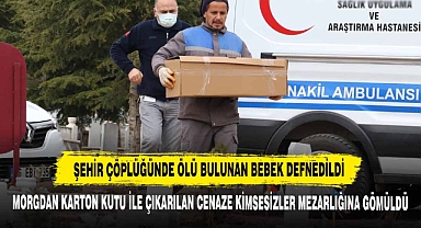 Şehir Çöplüğünde Ölü Bulunan Bebek Defnedildi