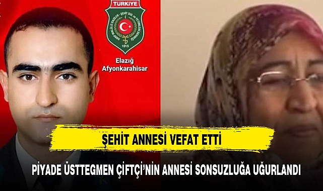 Şehit P.Ütğm. Sami Çifçi'nin Annesi Hani Çifçi hayatını kaybetti