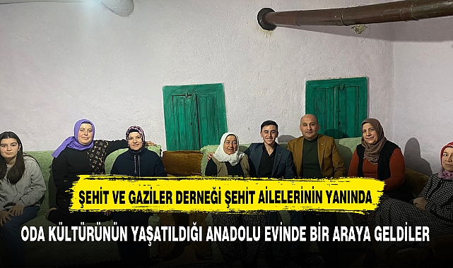 ŞEHİT VE GAZİLER DERNEĞİ ŞEHİT  VE GAZİ AİLELERİNİN YANINDA