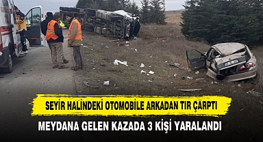 Seyir Halindeki Otomobile Arkadan Tır Çarptı