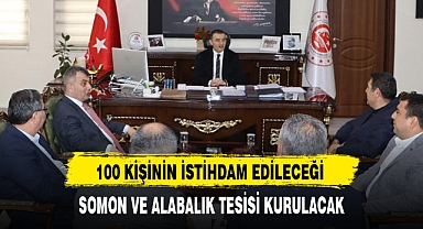 SOMON VE ALABALIK TESİSİ KURULACAK