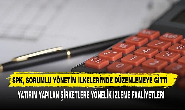 SPK, Sorumlu Yönetim İlkeleri'nde Düzenlemeye Gitti