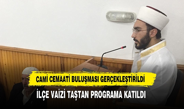 ŞUHUT İLÇESİ KUBBELİ CAMİİ'NDE "CAMİ CEMAATİ BULUŞMASI" GERÇEKLEŞTİRİLDİ