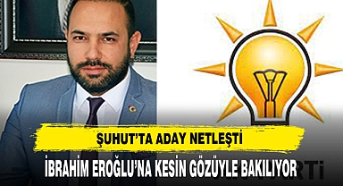 ŞUHUTTA İBRAHİM EROĞLU'NA KESİN GÖZÜYLE BAKILIYOR