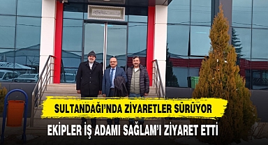 Sultandağı'nda Ekipler Ziyaretlerini Sürdürüyor