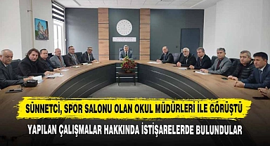 Sünnetci, Spor Salonu Olan Okul Müdürleri İle Görüştü