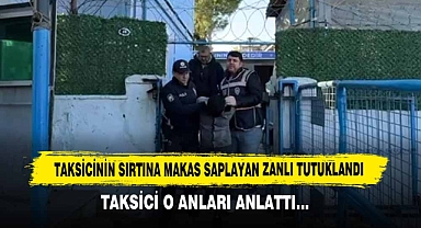Taksicinin Sırtına Makas Saplayan Zanlı Tutuklandı
