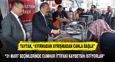 TAYTAK, “AYIRMADAN AYRIŞMADAN CANLA BAŞLA”