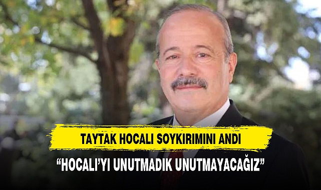 TAYTAK HOCALI'DA YAŞAMINI YİTİREN SOYDAŞLARIMIZI ANDI