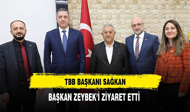 TBB Başkanı  Sağkan'dan Başkan Zeybek'e Ziyaret