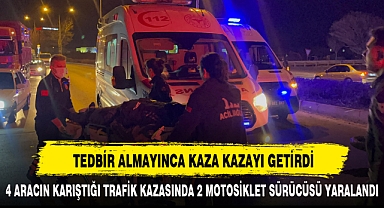 TEDBİR ALMAYINCA KAZA KAZAYI GETİRDİ