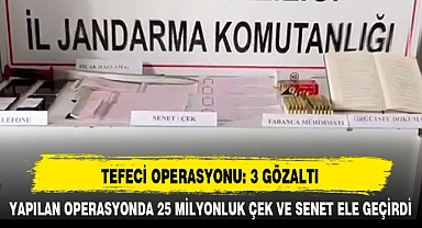 TEFECİ OPERASYONU: 3 GÖZALTI